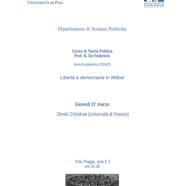 Seminario: Libertà e democrazia in Weber, Prof. Dimitri D’Andrea