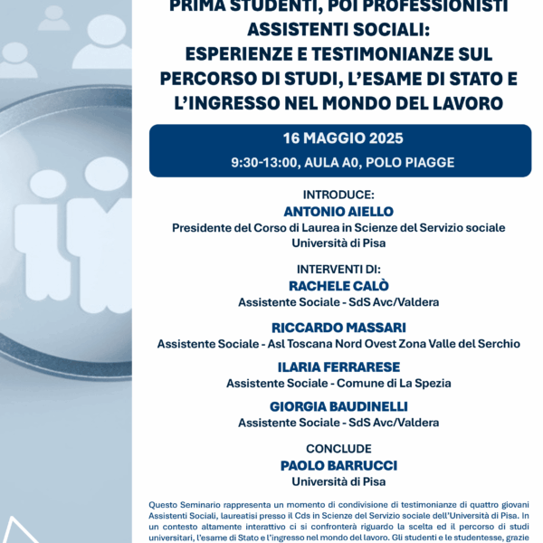 Seminario di tirocinio: “Prima Studenti, poi Professionisti Assistenti Sociali: esperienze e testimonianze sul percorso di studi, l’Esame di Stato e l’ingresso nel mondo del lavoro” (classe L-39)