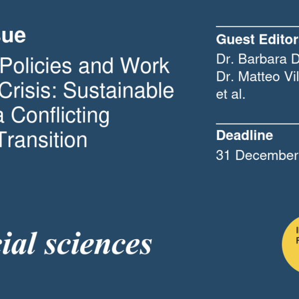 Call for papers: “Eco-Social Policies and Work in the Poly-Crisis: Sustainable Welfare in a Conflicting Ecological Transition” – rivista Social Science