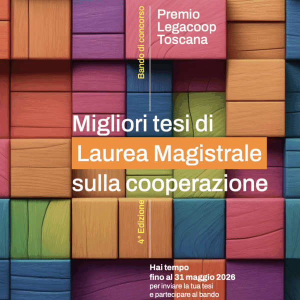 Bando: miglior tesi magistrale sulla cooperazione Legacoop Toscana – Fondazione NOI