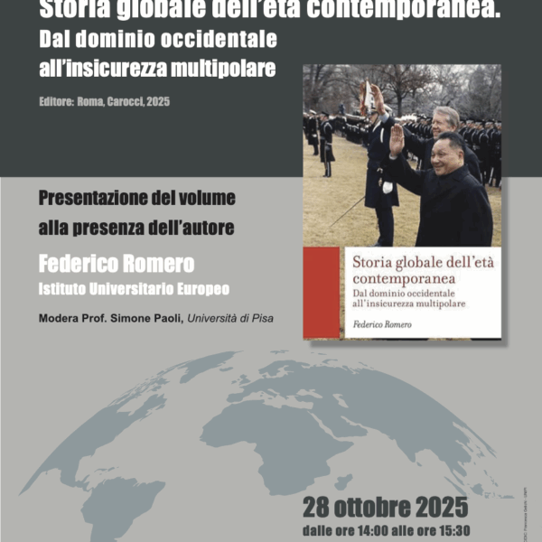 Presentazione volume: “Storia globale dell’età contemporanea. Dal dominio occidentale all’insicurezza multipolare”, Federico Romero