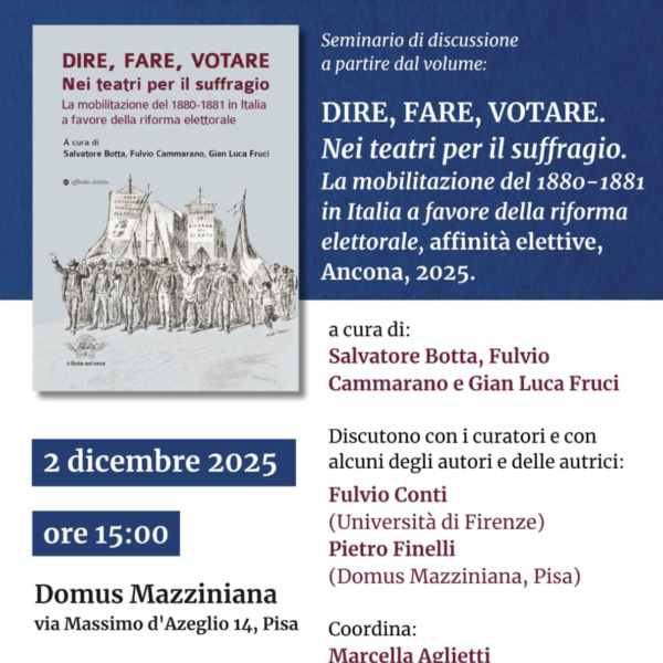 Seminario: “Dire, fare, votare. Nei teatri per il suffragio. La mobilitazione del 1880-1881 in Italia a favore della riforma elettorale”