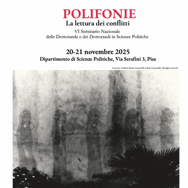 Seminario nazionale delle Dottorande e dei Dottorandi in Scienze politiche: “Polifonie. La lettura dei conflitti” – VI edizione