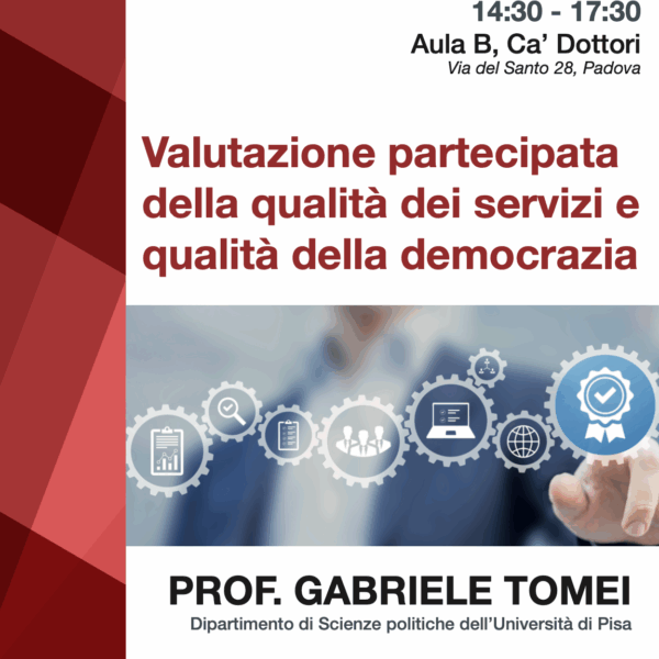 Seminario: “Valutazione partecipata della qualità dei servizi e qualità della democrazia”, Prof. Gabriele Tomei