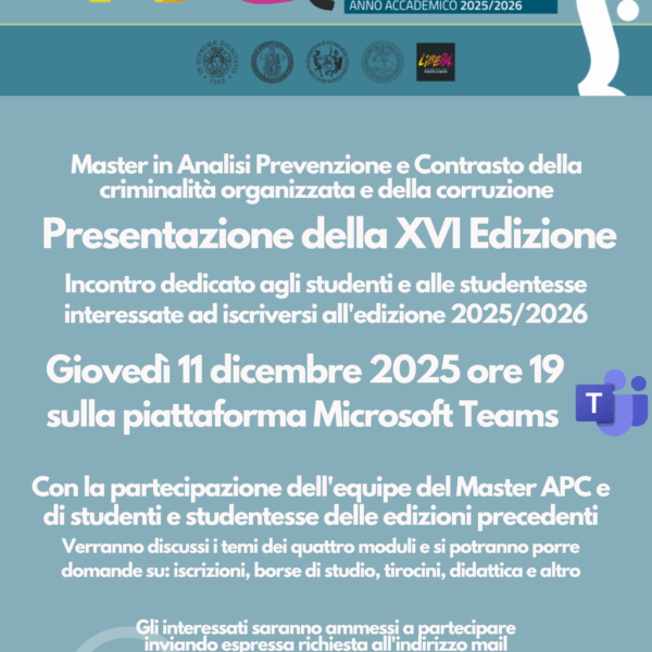 Presentazione XVI edizione Master di II livello in Analisi, prevenzione e contrasto della criminalità organizzata e della corruzione (APC)